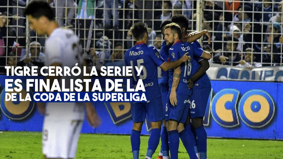Tigre cerró un global de 6-0 y se metió en la final de la Copa de la Superliga