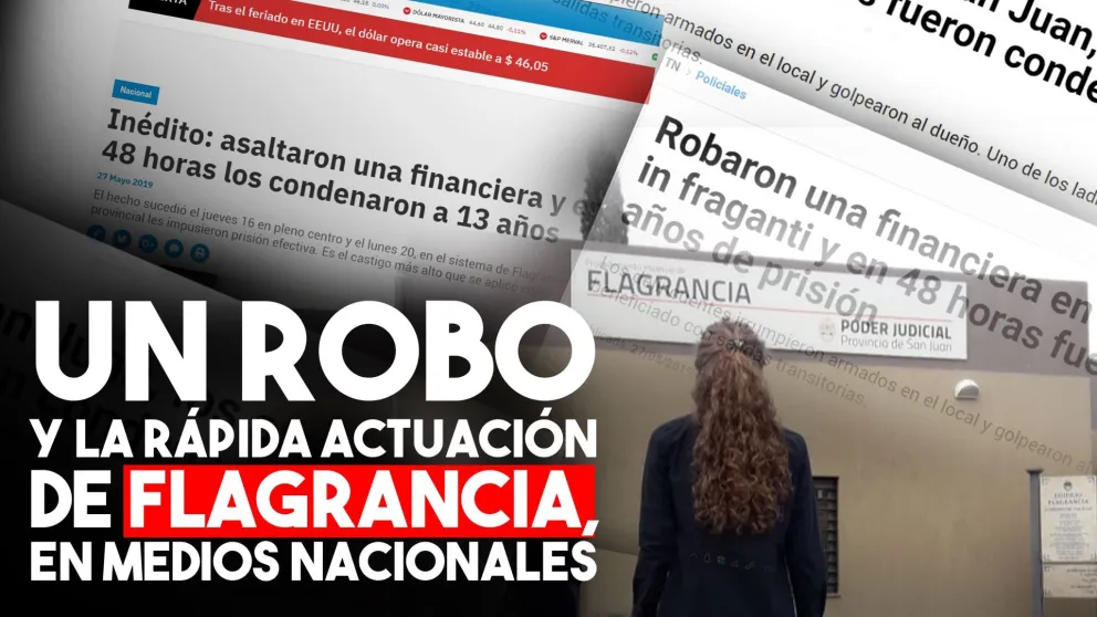 El robo a la financiera y la rápida condena a los delincuentes llegaron a medios nacionales
