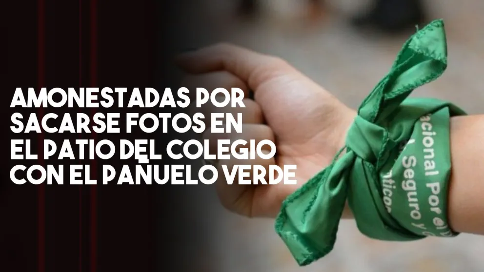 Un colegio amonestó a 9 alumnas que llevaban el pañuelo verde
