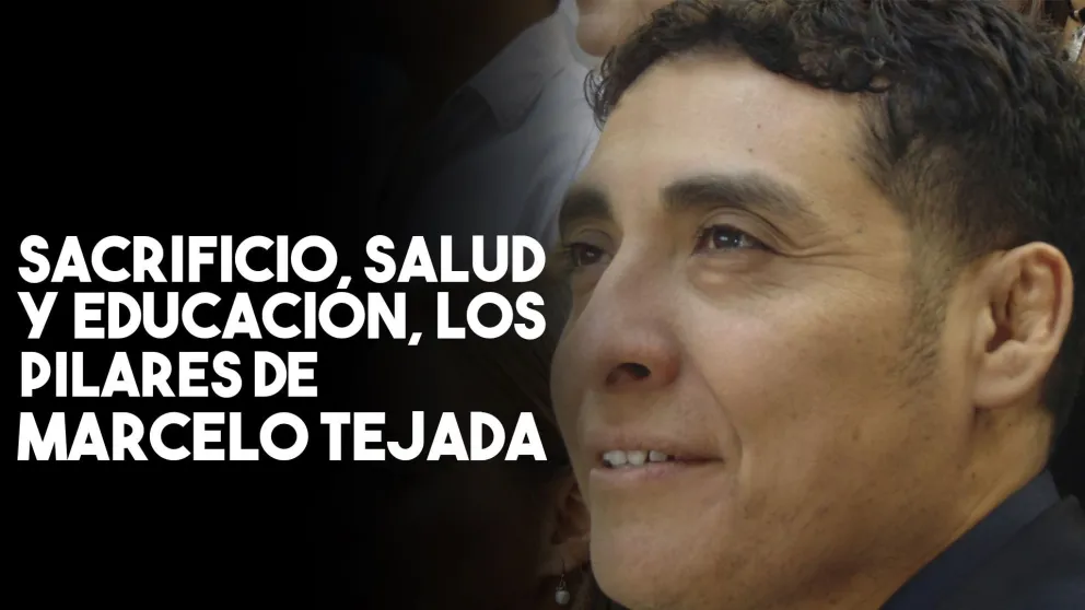 "Sacrificio, educación y salud" los pilares de las propuestas de Marcelo Tejada 