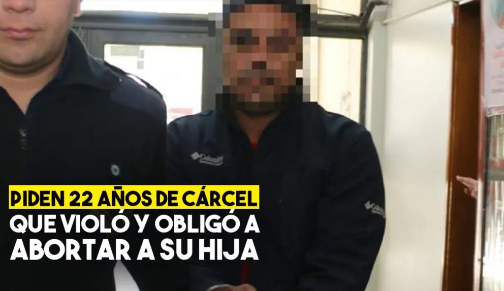 Pidieron 22 años de cárcel para el changarín acusado violar a su hija