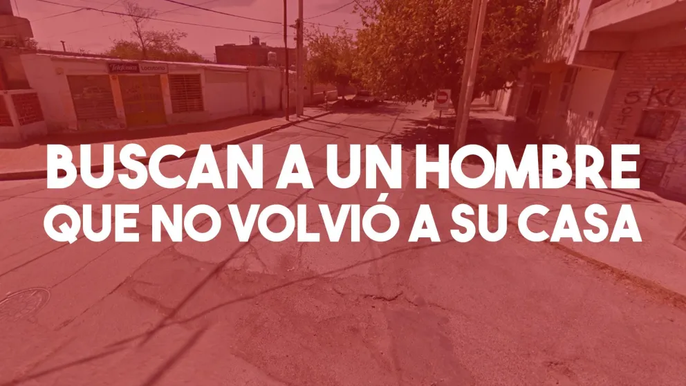 Buscan a un hombre que se fue de su casa y no volvió