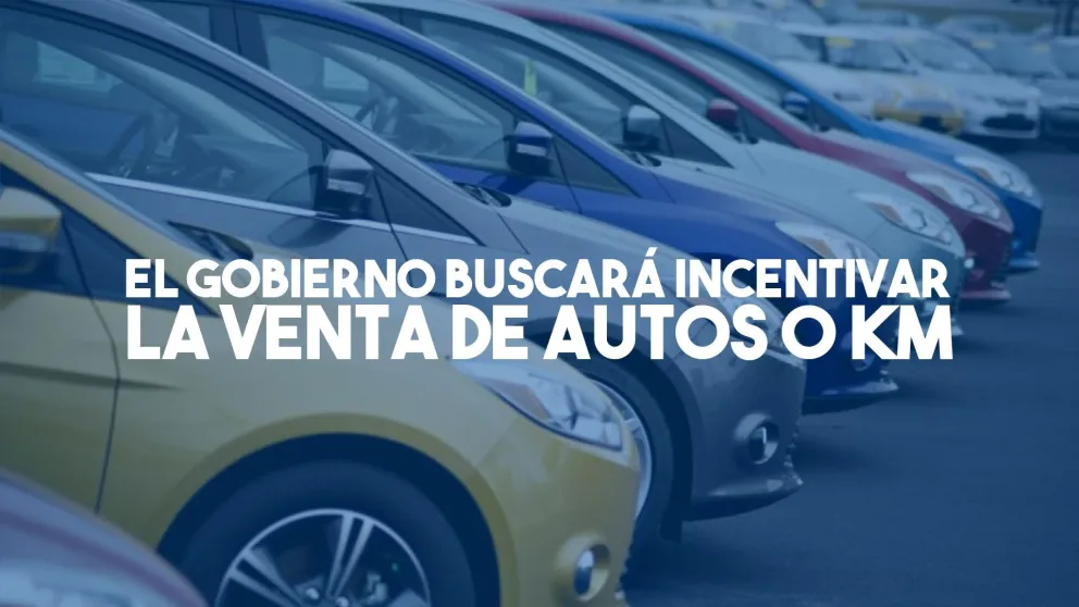 El Gobierno lanza un plan con descuentos para incentivar la venta de autos