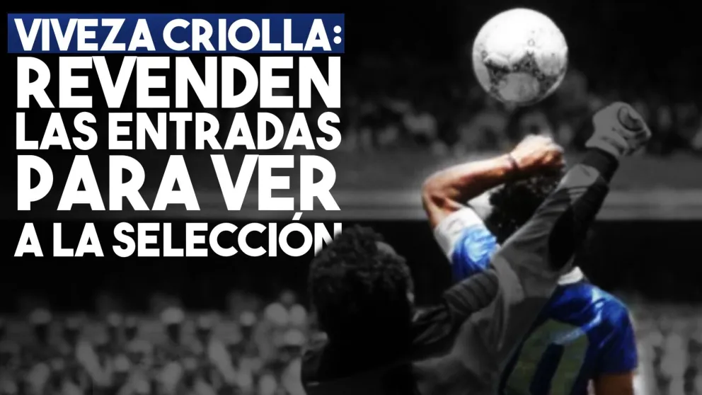 Empezaron a revender las entradas para ver a la Selección