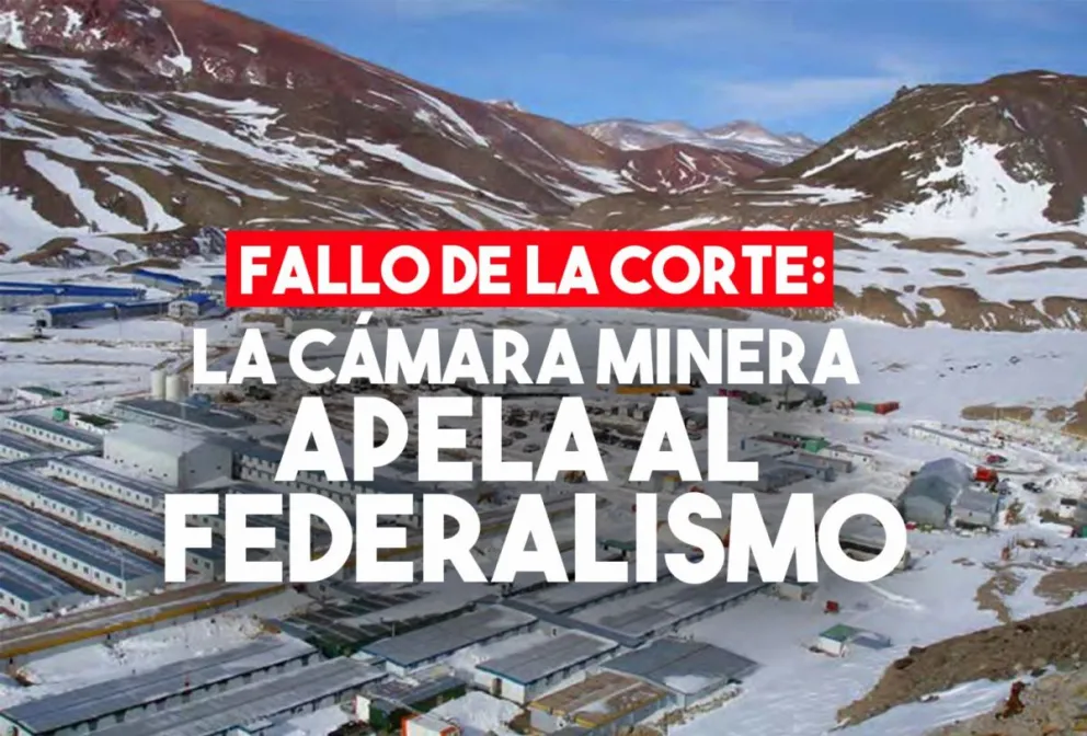 Fallo de la Corte: la Cámara Minera apela a un federalismo mediante el diálogo entre Nación y Provincia