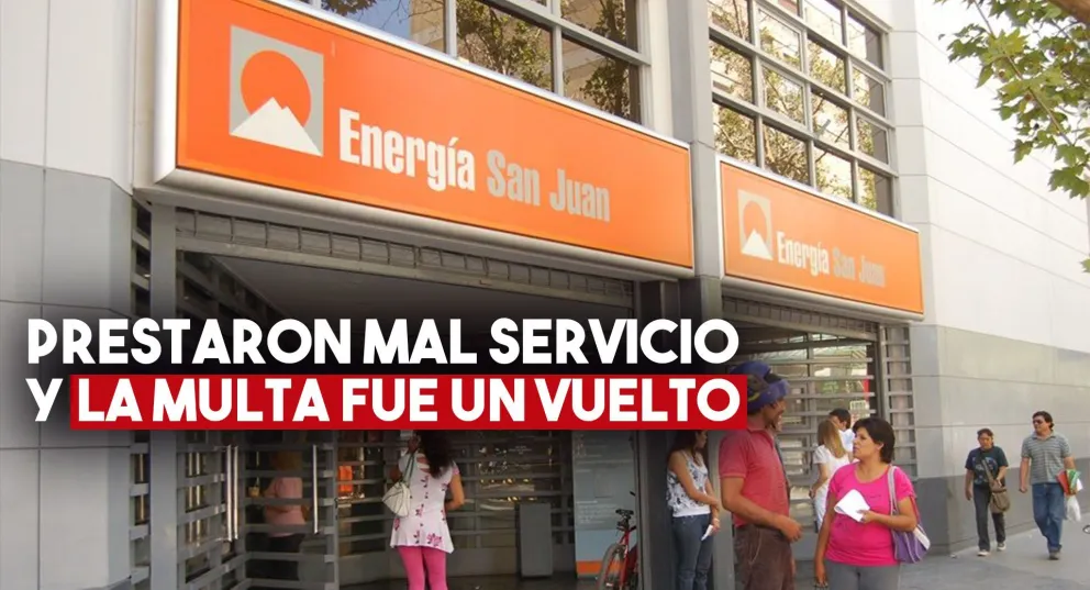 Multaron a Energía San Juan por prestar mal servicio pero deberá pagar un vuelto