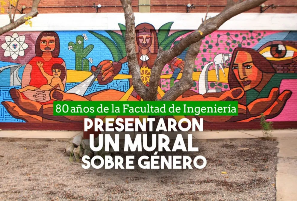 En sus 80 años, la Facultad de Ingeniería presentó un mural sobre género