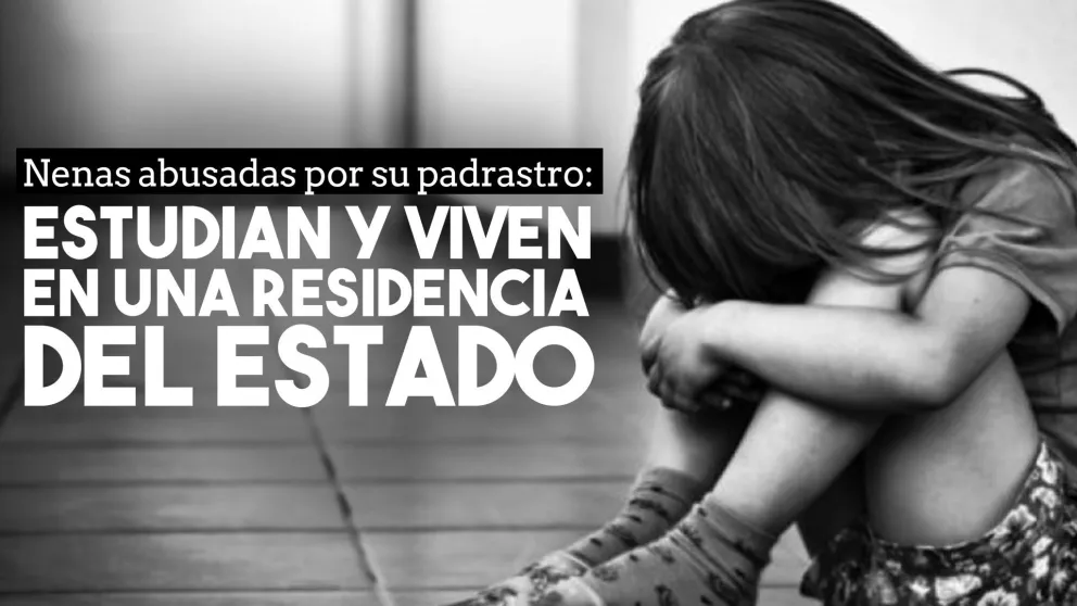 Las nenas abusadas por su padrastro siguen bajo resguardo del Estado