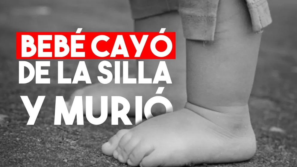 Un bebé de dos años cayó de su silla y murió