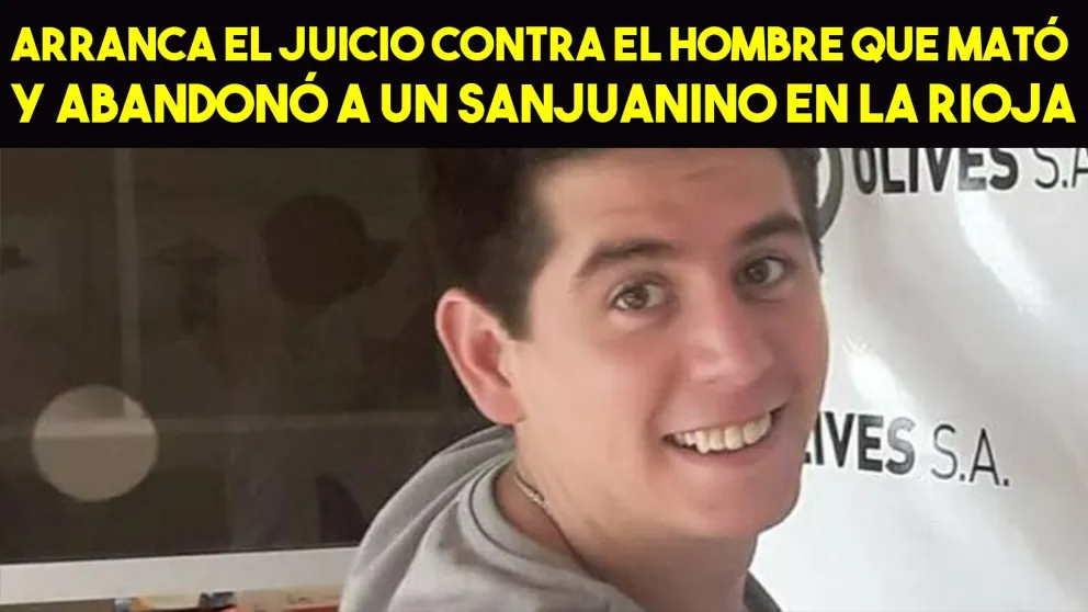 Arranca el juicio contra el hombre que mató y abandonó a un sanjuanino en La Rioja
