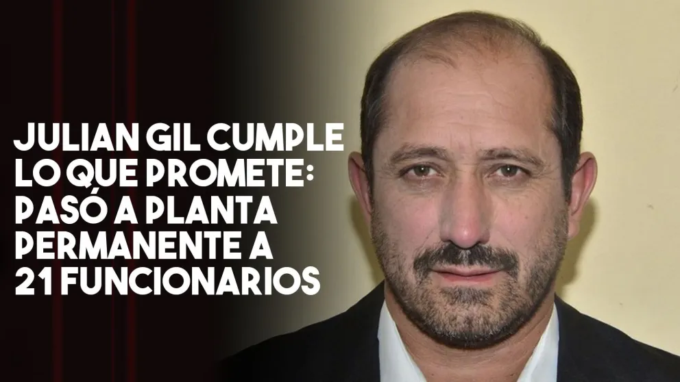 Julian Gil pasó a planta permanente a 21 funcionarios
