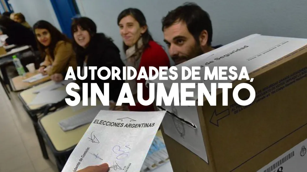 Elecciones sin aumento: las autoridades de mesa cobrarán lo mismo que en 2017
