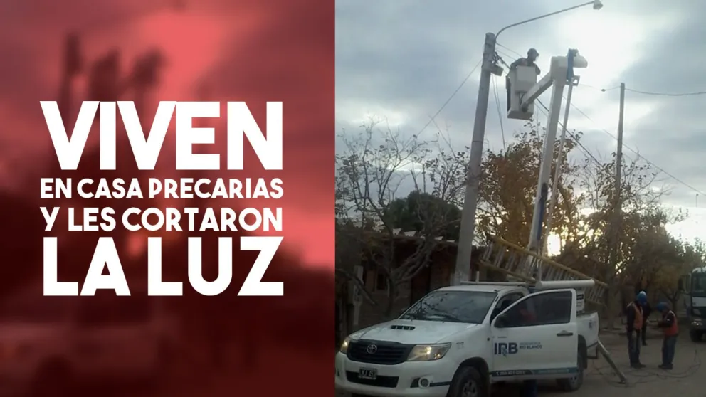Viven en casas precarias y les cortaron la luz