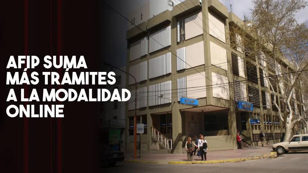 La AFIP anunció trámites se podrán hacer en forma online sin concurrir a una oficina