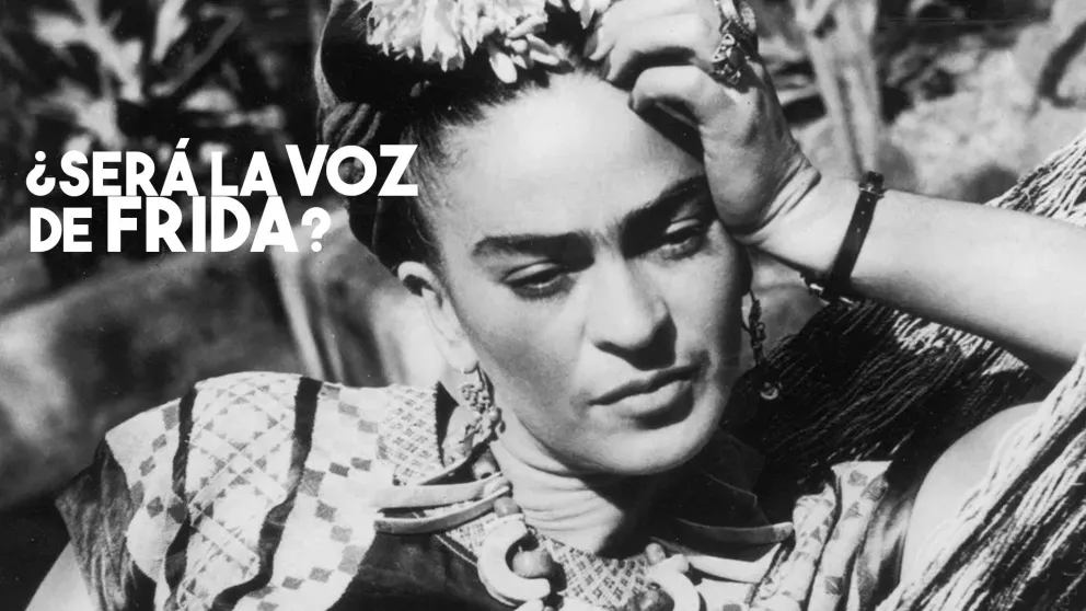 La voz de Frida para el Mundo