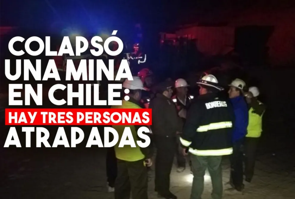 Colapsó una mina en Chile y dejó al menos tres personas atrapadas
