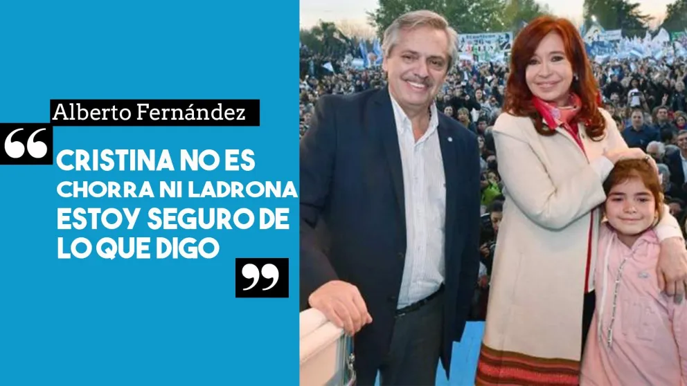 Alberto Fernández: "Cristina no es chorra ni ladrona, estoy seguro de lo que digo"