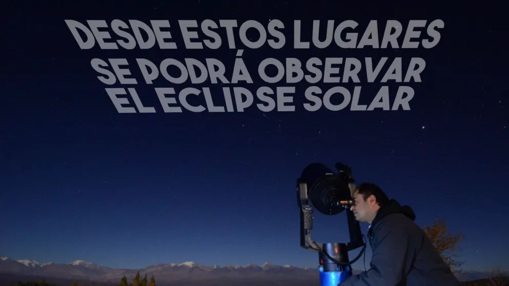 Desde estos lugares se podrá ver el eclipse solar