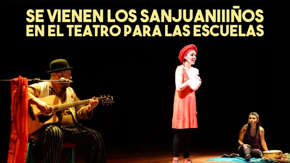 Sanjuaniiiños: habrá dos funciones especiales de teatro para las escuelas