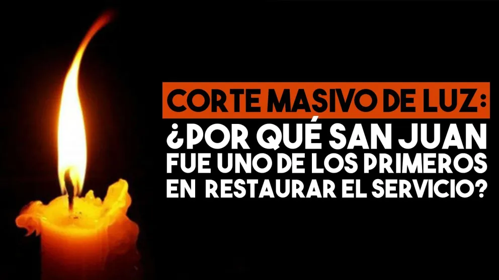 “Por su disponibilidad de energía”, San Juan demoró menos en restaurar el servicio