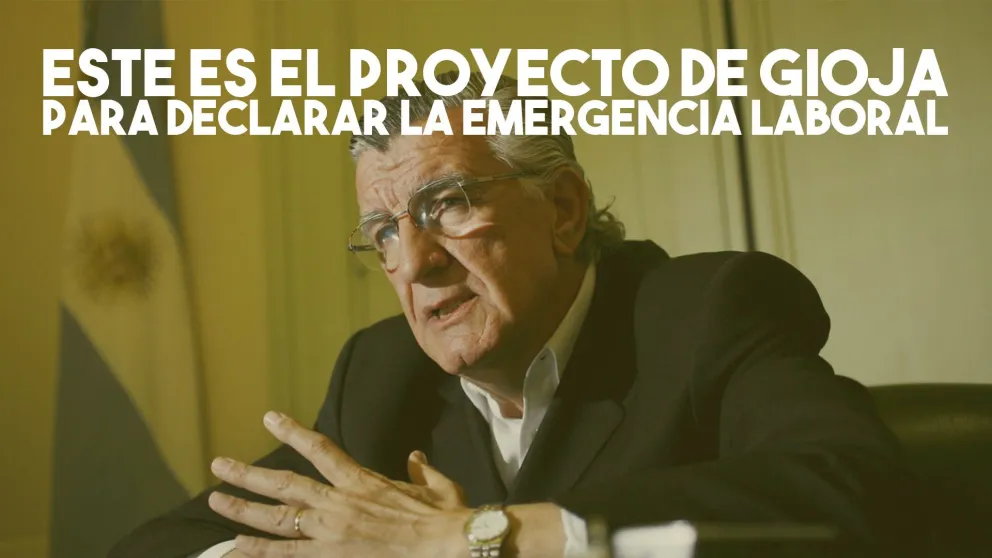 Ante la crisis ocupacional, Gioja propone declarar la Emergencia Laboral: conocé el proyecto