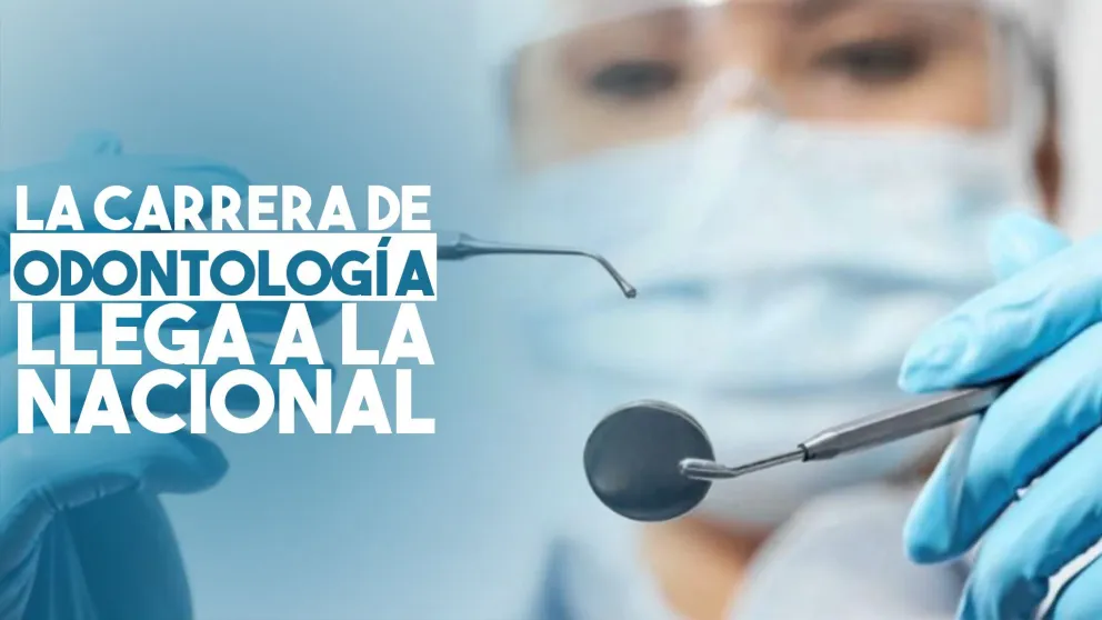 La Universidad Nacional de San Juan dictará la carrera de Odontología