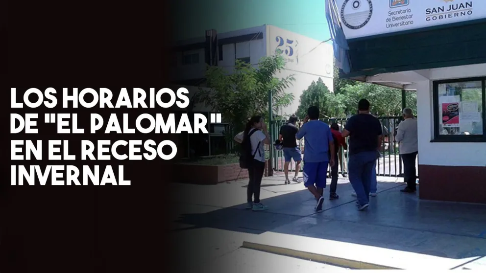 Horarios del Complejo “El Palomar” durante el receso de invierno