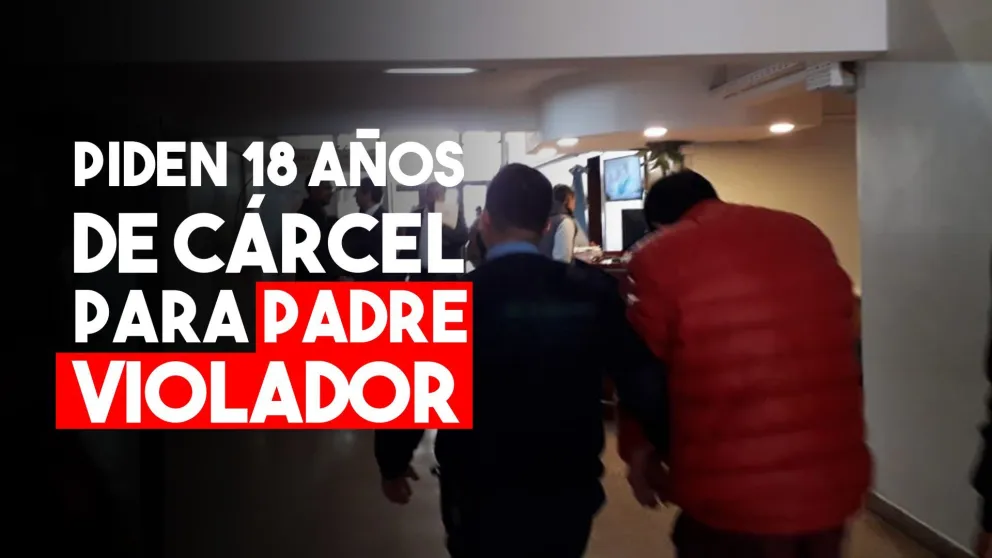 Piden 18 años de prisión para un hombre que violó y embarazó a su propia hija