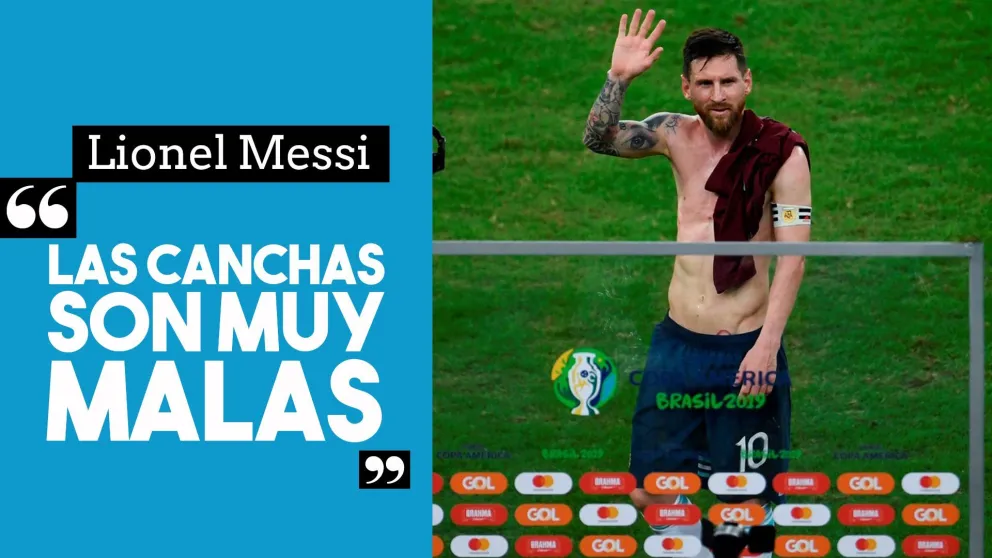 Messi, tras el partido: "Las canchas son muy malas"