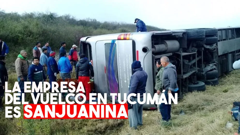 La empresa que volcó en Tucumán es sanjuanina