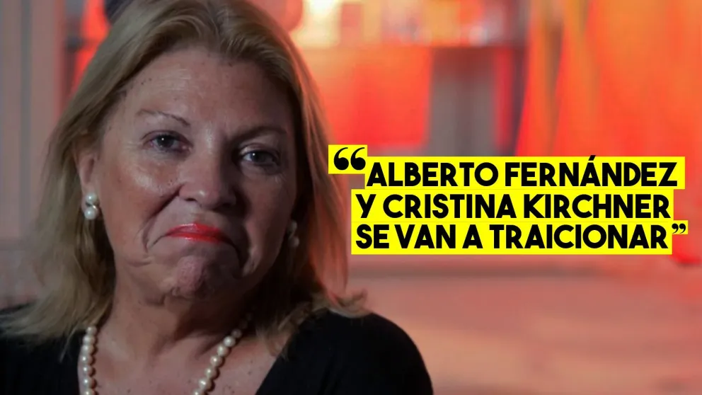 Carrió: "Alberto Fernández y Cristina Kirchner se van a traicionar"