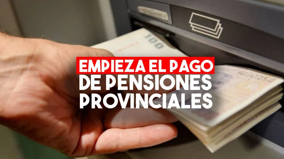 El jueves comienza el pago de Pensiones Provinciales