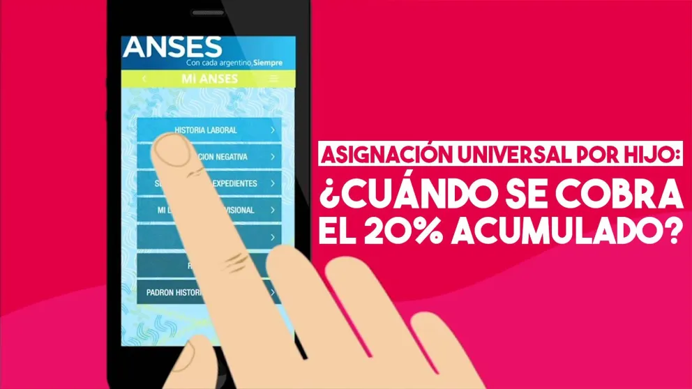 AUH: ¿Cúando se cobra el 20% acumulado?