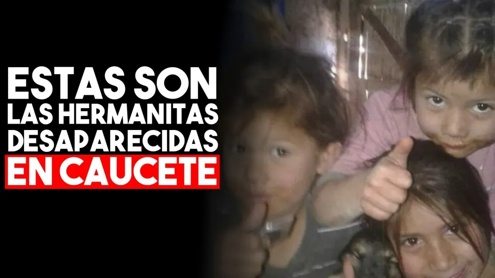 Estas son las tres hermanitas desaparecidas
