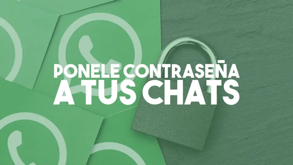 Ahora podés poner contraseña a los chats de WhatsApp