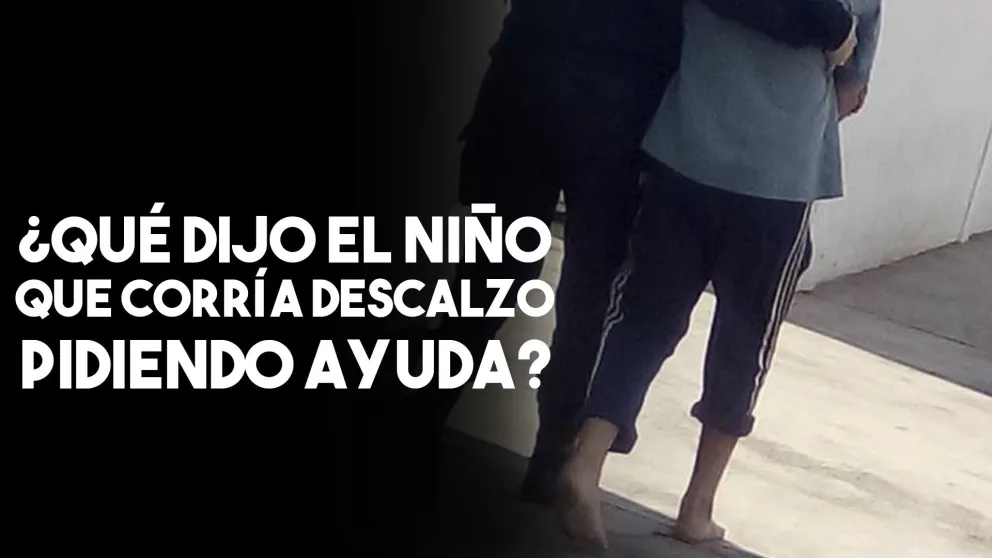 Violencia infantil: un niño de 11 años corría descalzo y gritando por la calle pidiendo ayuda