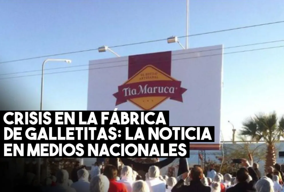 Medios nacionales reflejaron la crisis de Tía Maruca, la fábrica de galletitas sanjuanina