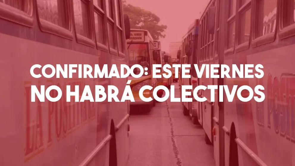 Confirmado: este viernes habrá paro de colectivos