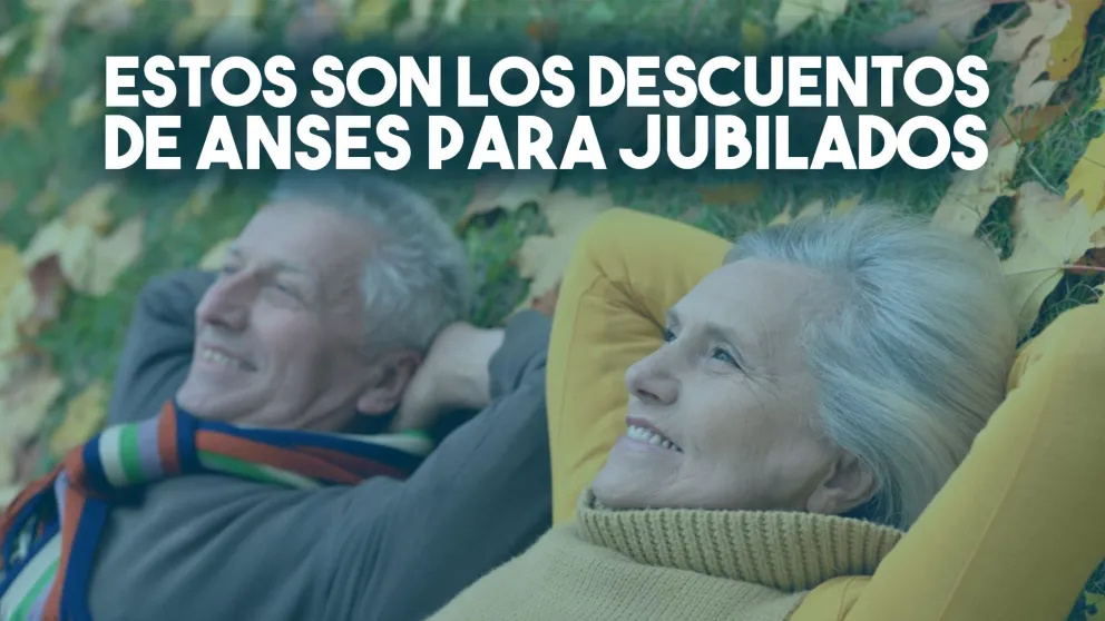 Estos son los descuentos que tiene ANSES para los jubilados