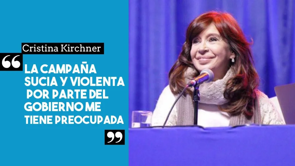 Cristina Kirchner denunció "campaña sucia" del gobierno: "Me tiene preocupada"