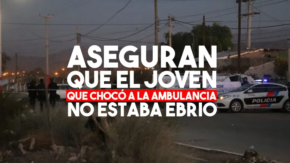 Aseguran que el joven que chocó a una ambulancia en Chimbas no estaba ebrio