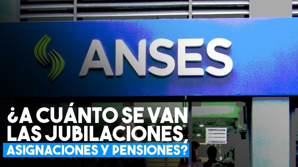 ¿A cuánto suben las asignaciones, jubilaciones y pensiones?