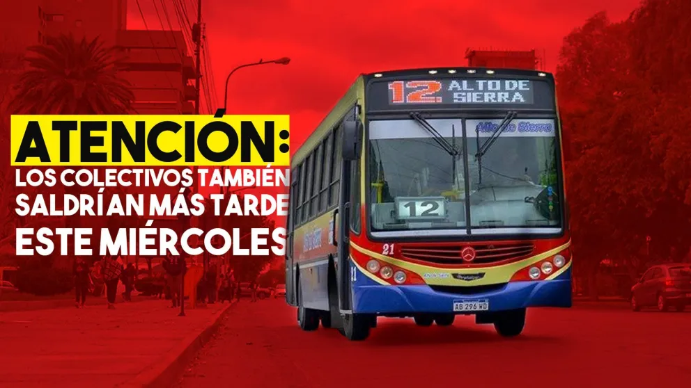 Atentos: los colectivos también saldrían mas tarde este miércoles