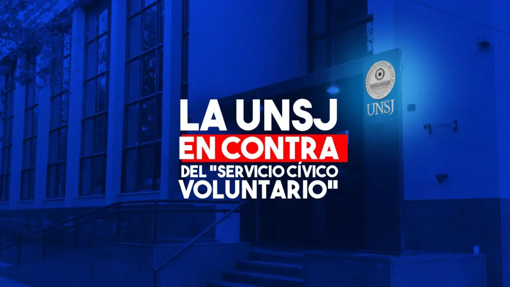 La UNSJ en contra del Servico Cívico en Valores