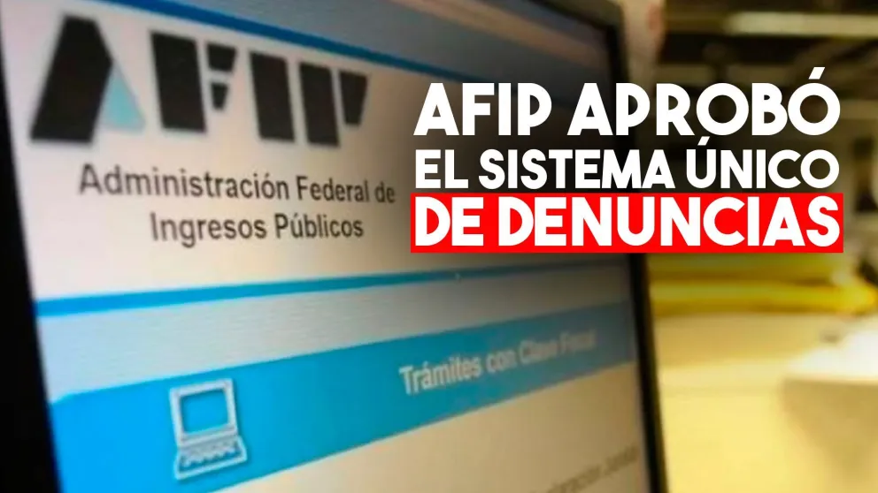 La AFIP crea una oficina de reclamos y denuncias para contribuyentes