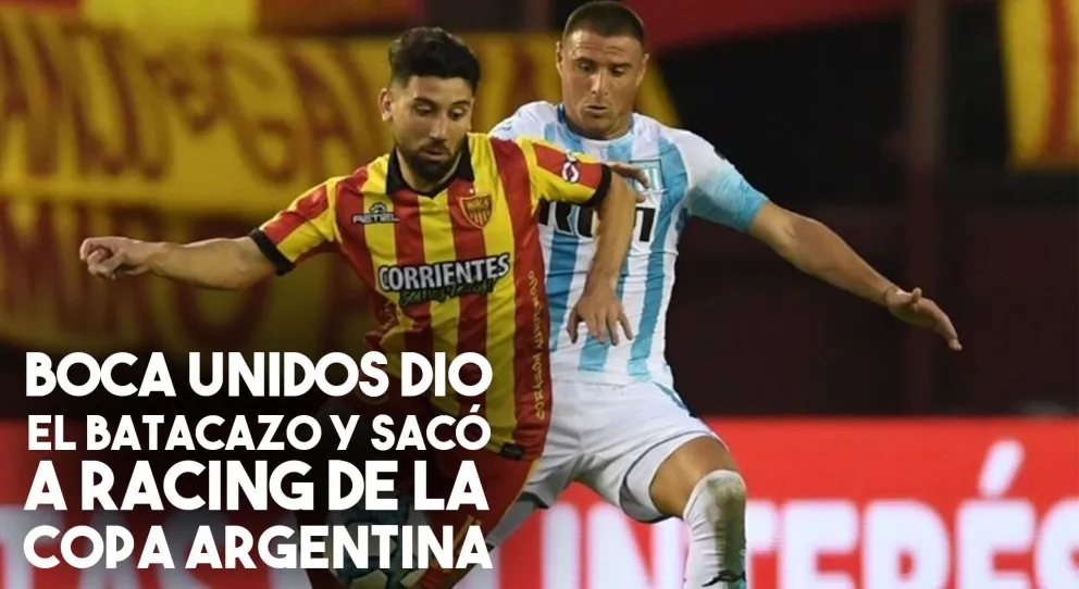 Boca Unidos eliminó a Racing de la Copa Argentina