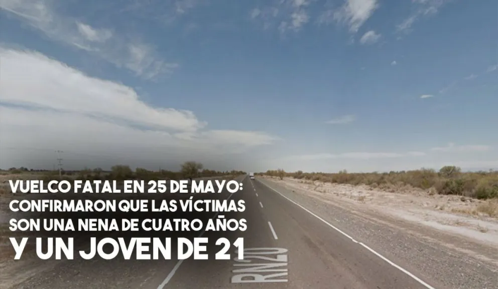 Vuelco fatal en 25 de Mayo: confirmaron que murió una nena y un joven