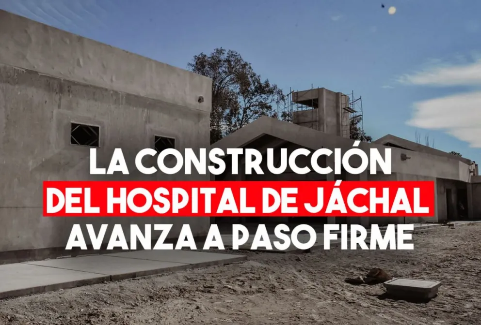Continúa la construcción del hospital de Jáchal que ya alcanzó un avance del 60%