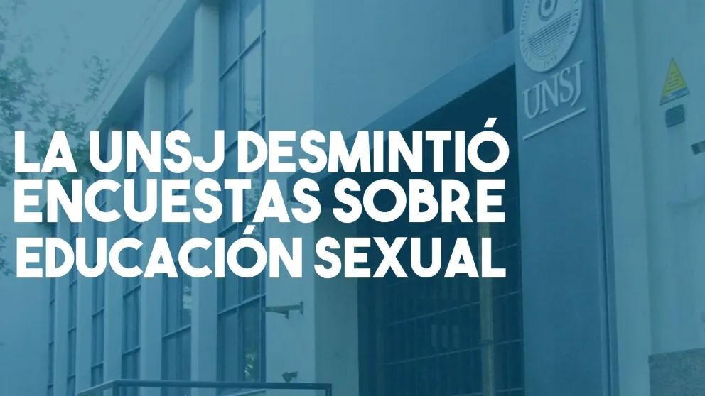 UNSJ desmintió estar realizando encuestas sobre Educación Sexual