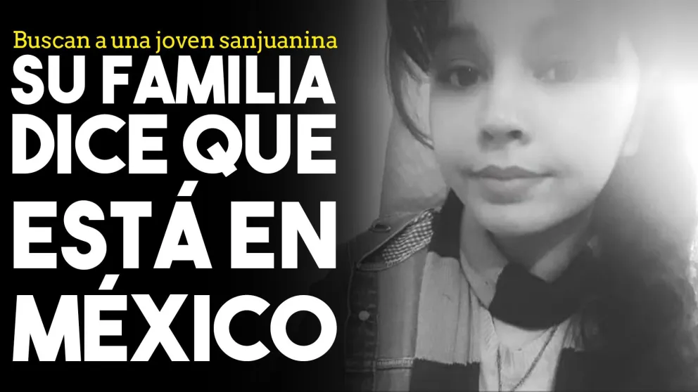 Buscan a una joven de 19 años: su familia dice que se fue a México